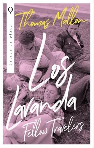 Los lavanda: Fellow travelers (Plata)