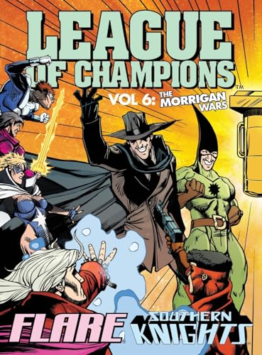 League of Champions, Volume 6: The Morrigan Wars League of Champions, Volume 6: The Morrigan Wars von Critical Blast