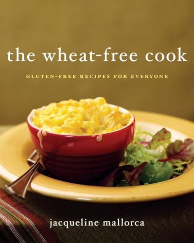 WHEAT FREE CK: Gluten-Free Recipes for Everyone von William Morrow