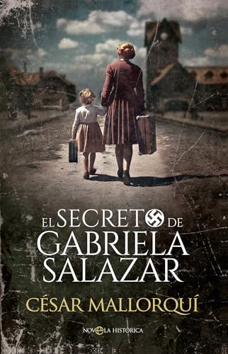 El secreto de Gabriela Salazar (Novela Histórica) von LA ESFERA DE LOS LIBROS, S.L.