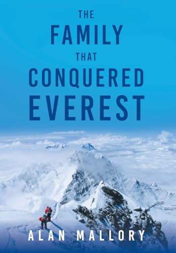 The Family that Conquered Everest von FriesenPress