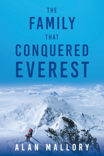 The Family that Conquered Everest von FriesenPress