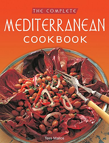 The Complete Mediterranean Cookbook: Over 270 Recipes