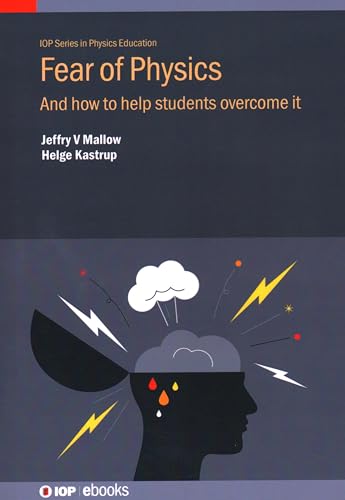 Fear of Physics: And how to help students overcome it (IOP Series in Physics Education)