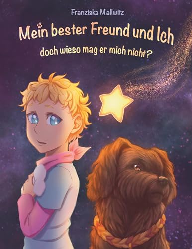 Mein bester Freund und Ich, doch wieso mag er mich nicht? von BoD – Books on Demand