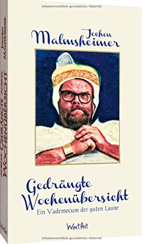 Gedrängte Wochenübersicht: Ein Vademecum der guten Laune von Oetinger