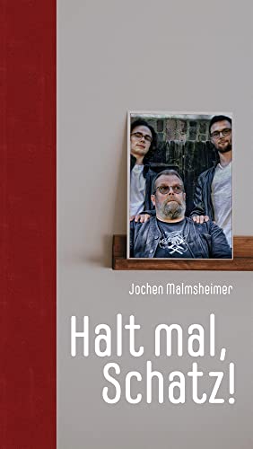 Halt mal, Schatz!: Alles über Planung, Kiellegung, Stapellauf und Betrieb eines Babys von Iaerlllt