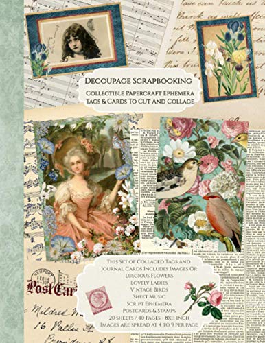 Decoupage Scrapbooking Collectible Papercraft Ephemera Tags And Cards To Cut And Collage: 20 sheets-40 Pages 8x11 inch Paperback