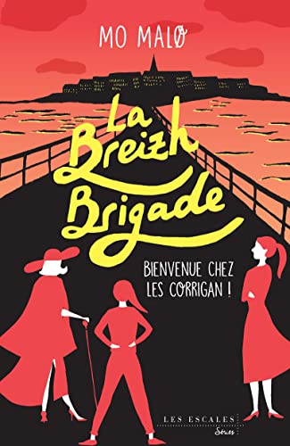 La Breizh Brigade - Tome 1 Bienvenue chez les Corrigan (01) von LES ESCALES