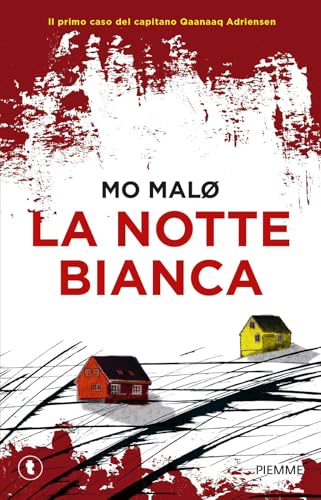 La notte bianca. Un giallo inuit (Tascabili Piemme) von Piemme
