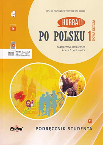 Hurra!!! Po polsku 1 Podręcznik studenta Nowa Edycja Hurra!!! Po polsku 1 Podręcznik studenta Nowa Edycja