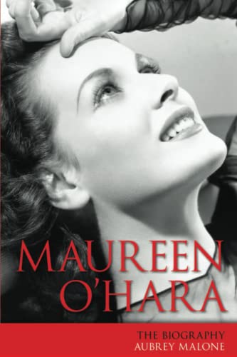 Maureen O'Hara: The Biography (Screen Classics)