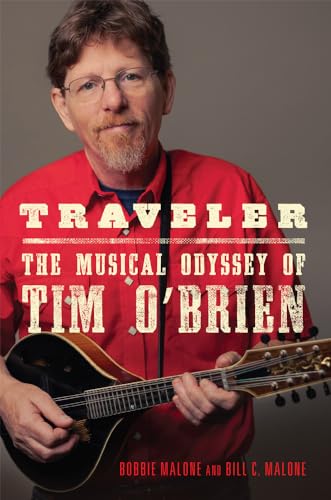 Traveler: The Musical Odyssey of Tim O'Brien (American Popular Music, 8)