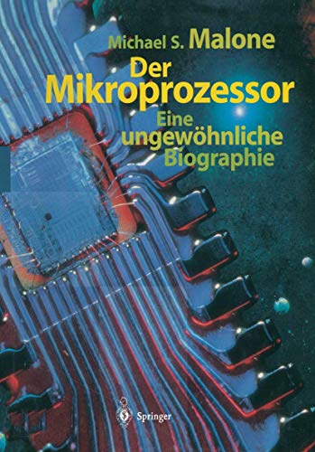 Der Mikroprozessor: Eine ungewöhnliche Biographie von Springer