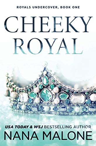 Cheeky Royal (Winston Isles Royals, Band 1) von CreateSpace Independent Publishing Platform