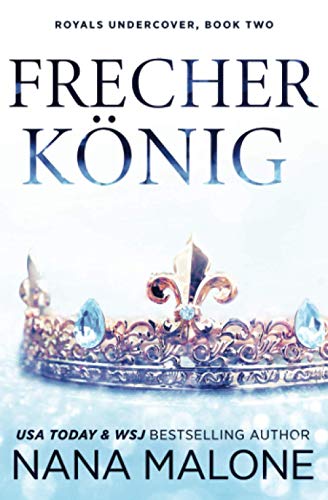 FRECHER KÖNIG (Winston Isles Royals, Band 2) von Independently published