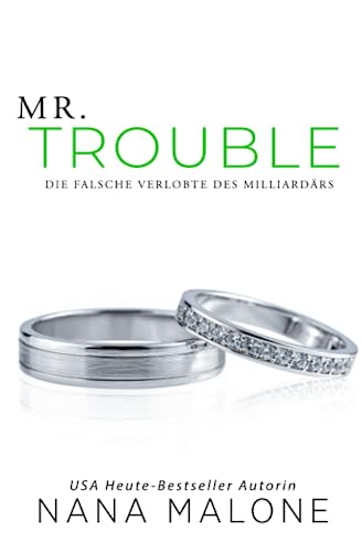 Mr. Trouble: Die falsche Verlobte des Milliardärs (Billionaires in London, Band 1)