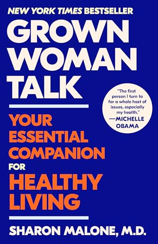 Grown Woman Talk: Your Essential Companion for Healthy Living von Crown