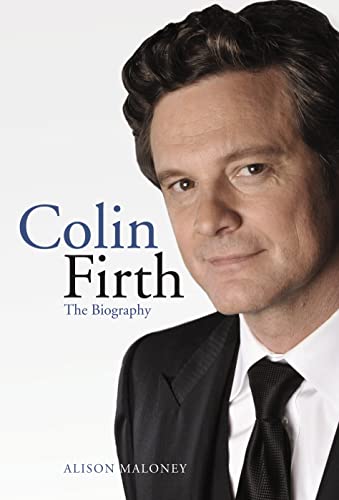 Colin Firth, The Biography