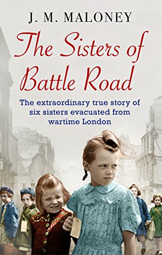 The Sisters of Battle Road: The Extraordinary True Story of Six Sisters Evacuated from Wartime London von Corgi