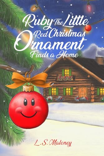 Ruby The Little Red Christmas Ornament Finds A Home Ruby The Little Red Christmas Ornament Finds A Home von The Writers Tree
