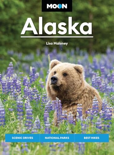 Moon Alaska: Scenic Drives, National Parks, Best Hikes (Moon U.S. Travel Guide) von Moon Travel