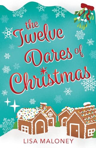 The Twelve Dares of Christmas von Maloney Made Publishing