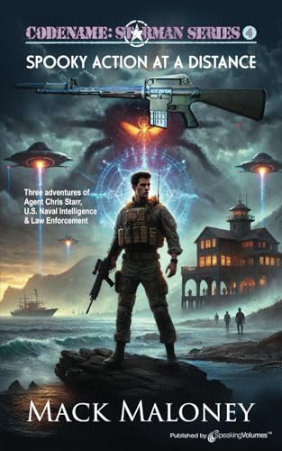 Spooky Action at a Distance (Codename: Starman, Band 4) von Speaking Volumes, LLC