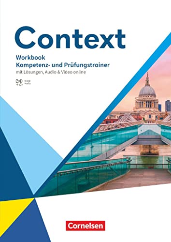 Context - Allgemeine Ausgabe 2022 - Oberstufe: Workbook - Kompetenz- und Prüfungstrainer mit Lösungen, Audios und Videos