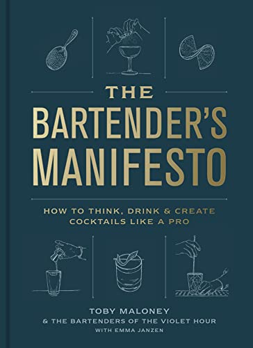 The Bartender's Manifesto: How to Think, Drink, and Create Cocktails Like a Pro von RANDOM HOUSE USA INC