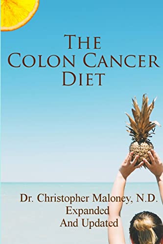 The Colon Cancer Diet von CREATESPACE