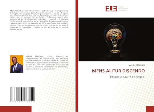 MENS ALITUR DISCENDO: L'esprit se nourrit de l'étude von Éditions universitaires européennes