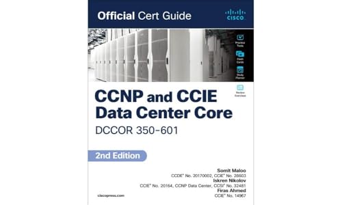CCNP and CCIE Data Center Core DCCOR 350-601 Official Cert Guide (Official Cert Guides)