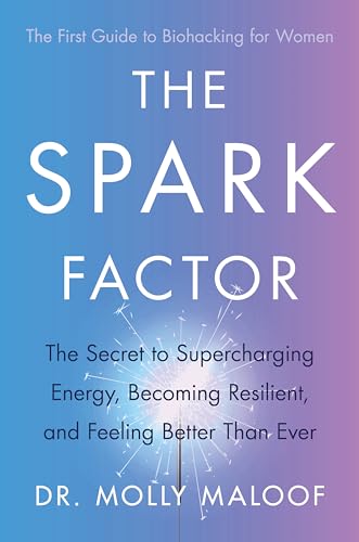 The Spark Factor: The Secret to Supercharging Energy, Becoming Resilient and Feeling Better than Ever von Piatkus Books