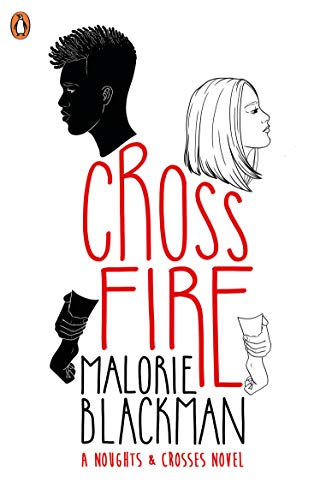 Crossfire: A Noughts and Crosses Novel (Noughts and Crosses, 5)