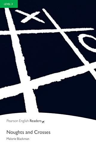 Noughts and Crosses: Text in English (Pearson English Graded Readers)