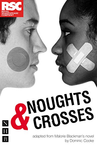 Noughts & Crosses (stage version) (Royal Shakespeare Company)