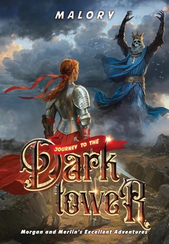 Journey to the Dark Tower (Morgan and Merlins Excellent Adventures, Band 2) von The Legion Publishers LTD