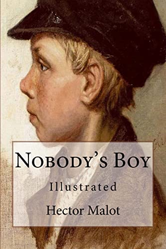 Nobody's Boy: Illustrated Nobody's Boy: Illustrated