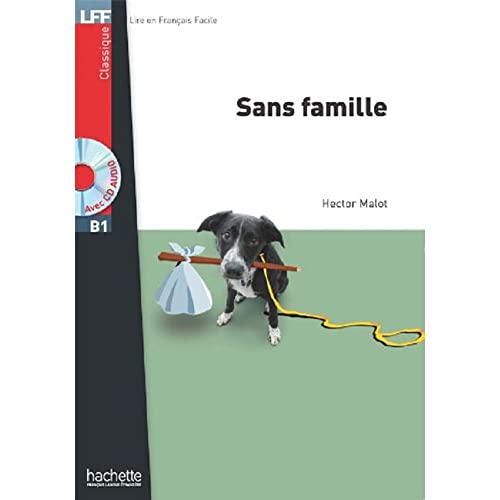 Sans famille - Livre + online audio: B1 (Lire en français facile Classique B1)