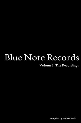 Blue Note Records; The Recordings (Blue Note Complete, Band 1) von CREATESPACE