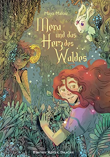 Mera und das Herz des Waldes Mera und das Herz des Waldes von Edition Roter Drache