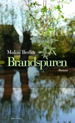 Brandspuren: Roman