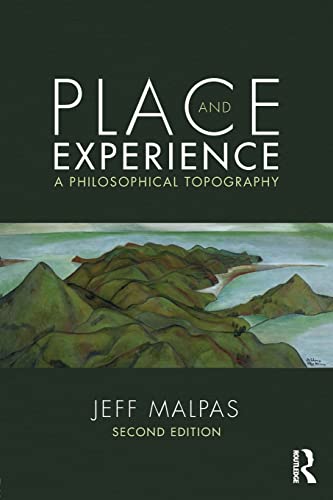 Place and Experience: A Philosophical Topography
