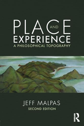 Place and Experience: A Philosophical Topography Place and Experience: A Philosophical Topography von Routledge