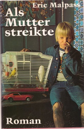Als Mutter streikte