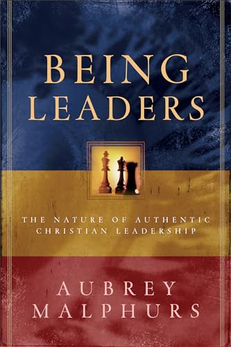 Being Leaders: The Nature of Authentic Christian Leadership von Baker Books