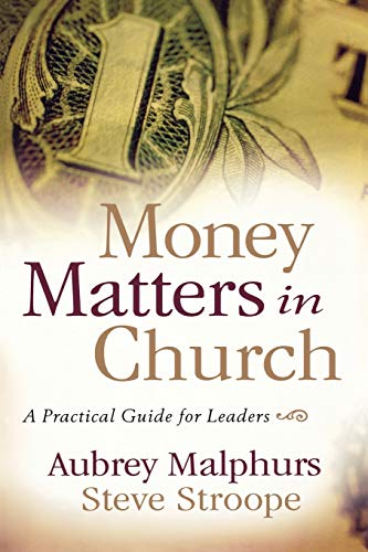 Money Matters in Church: A Practical Guide for Leaders von Baker Books