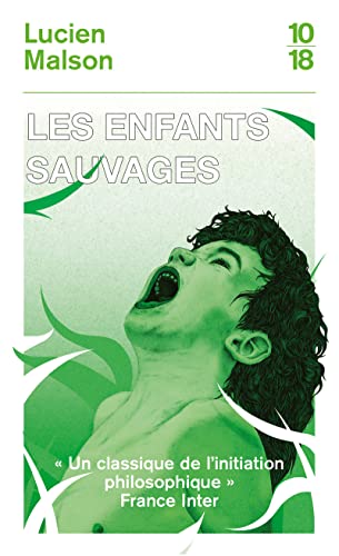 Les enfants sauvages, mythe et réalité suivi de Mémoire et rapport sur Victor de l'Aveyron von 10 X 18