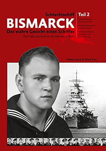 Schlachtschiff Bismarck Teil 2: Das wahre Gesicht eines Schiffes (Schlachtschiff Bismarck - Das wahre Gesicht eines Schiffes)